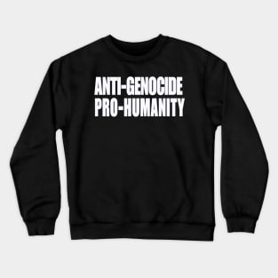 Anti-GENOCIDE PRO-HUMANITY - Blue and White - Front Crewneck Sweatshirt